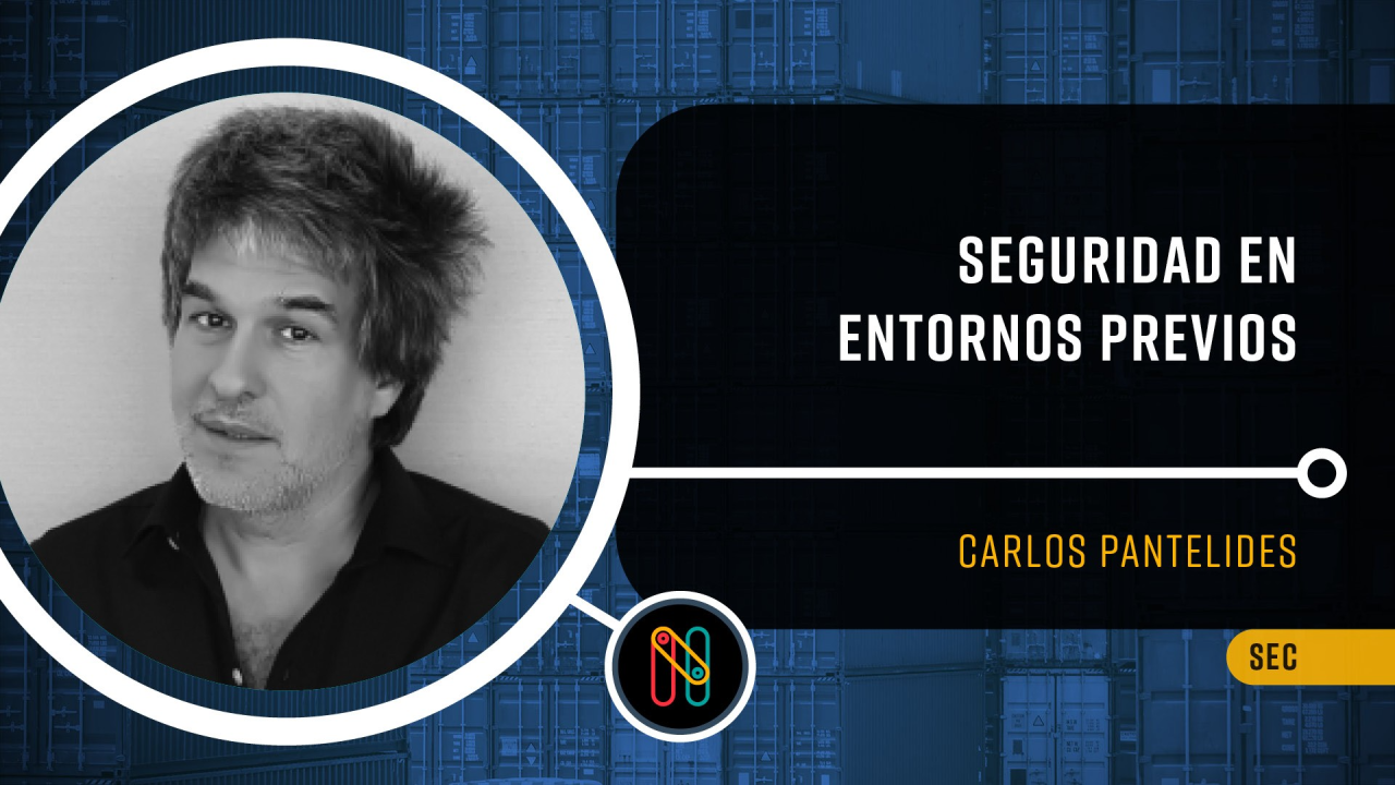 Seguridad en Entornos Previos