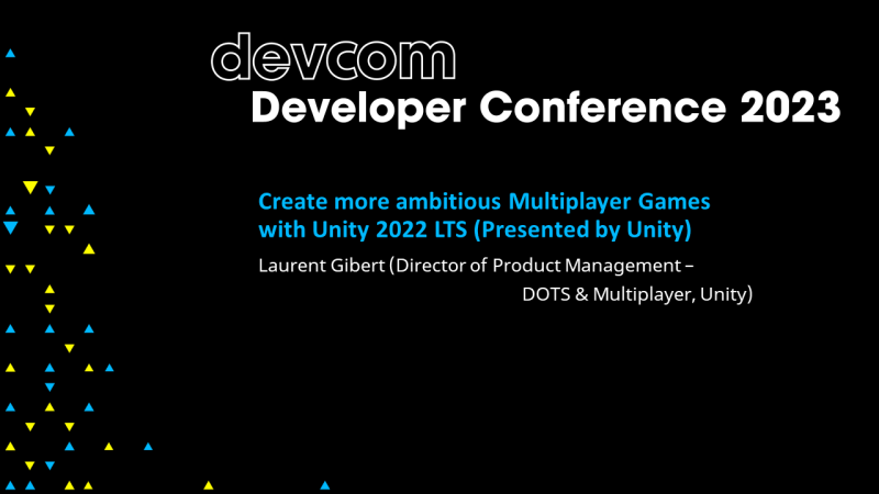 Create more ambitious Multiplayer Games with Unity 2022 LTS (Presented by Unity)