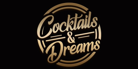 Cocktails & Dreams
