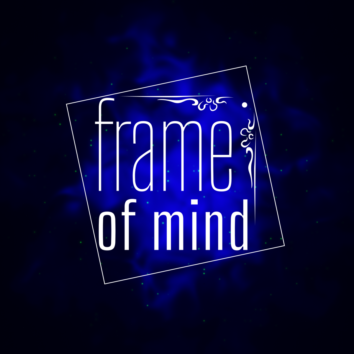 Frame of Mind