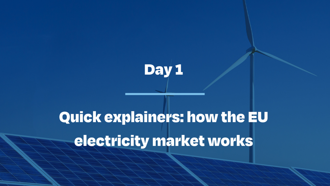 Quick explainers: how the EU electricity market works
