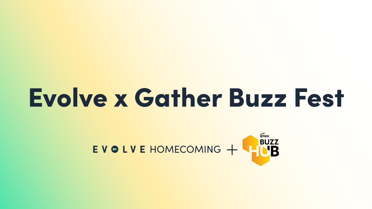 Evolve x Gather Buzz Fest