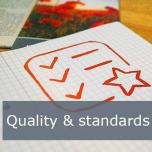 Quality and standards