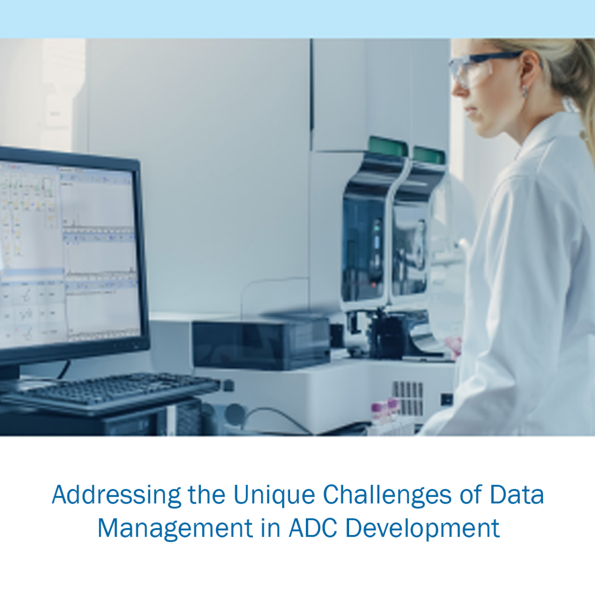 Addressing the Unique Challenges of Data Management in ADC Development