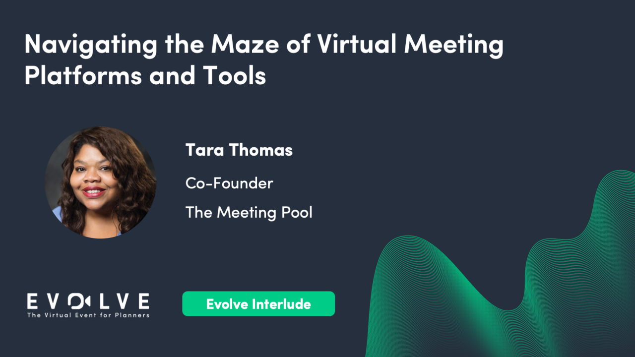 Navigating the Maze of Virtual Meeting Platforms and Tools