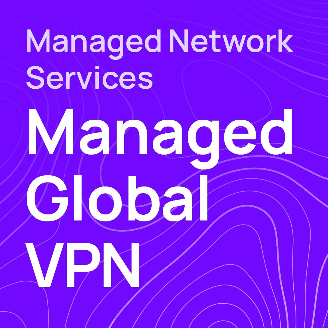 Managed Global VPN