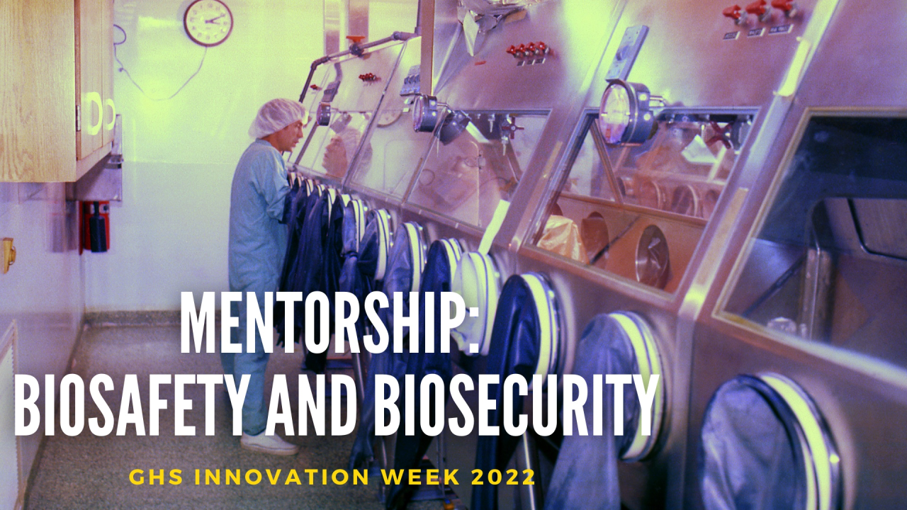 International Mentorship Programs: Reinforcing Biosafety and Biosecurity Culture