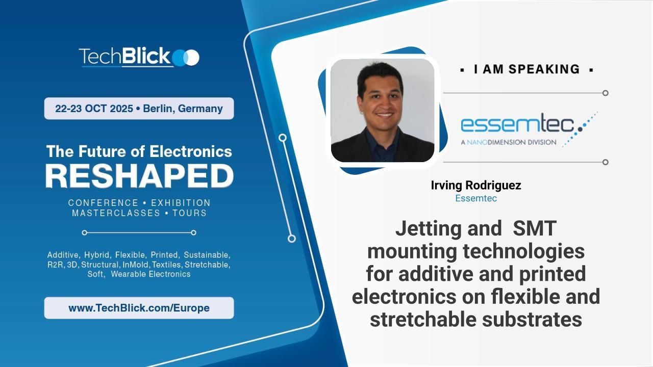 Essemtec - Jetting and SMT mounting technologies for additive and printed electronics on flexible and stretchable substrates
