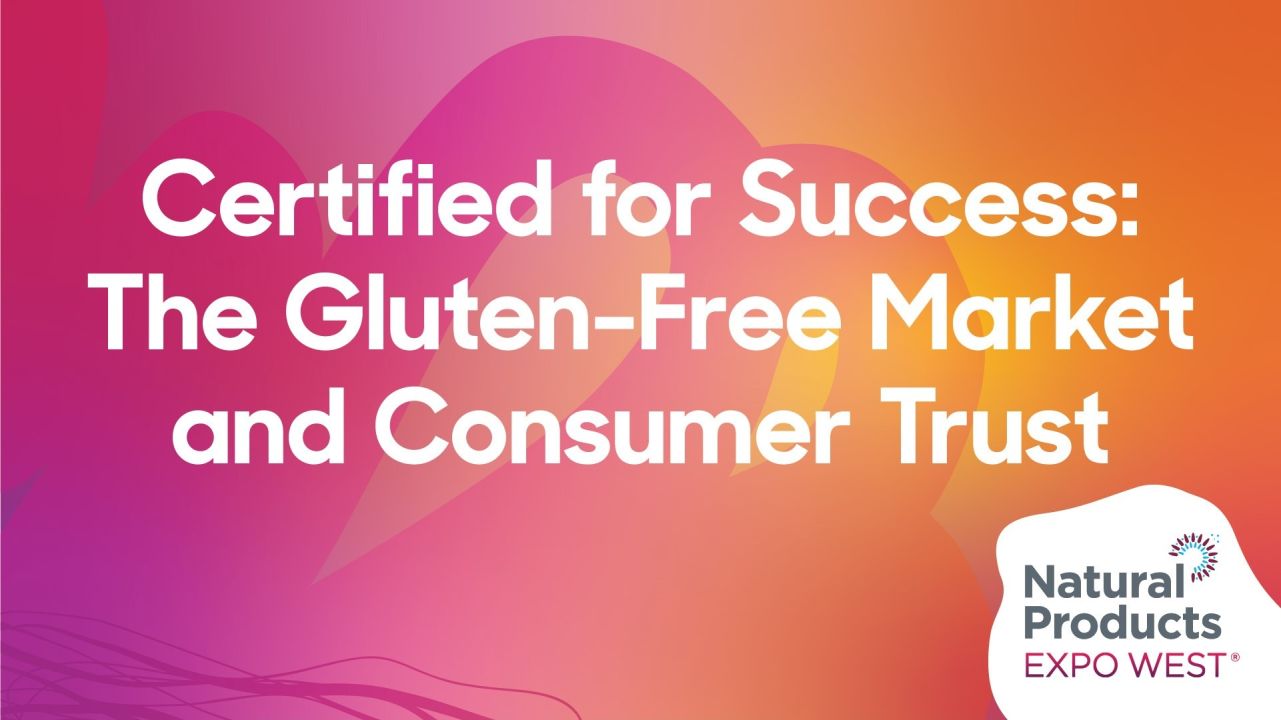 Certified for Success: The Gluten-Free Market and Consumer Trust