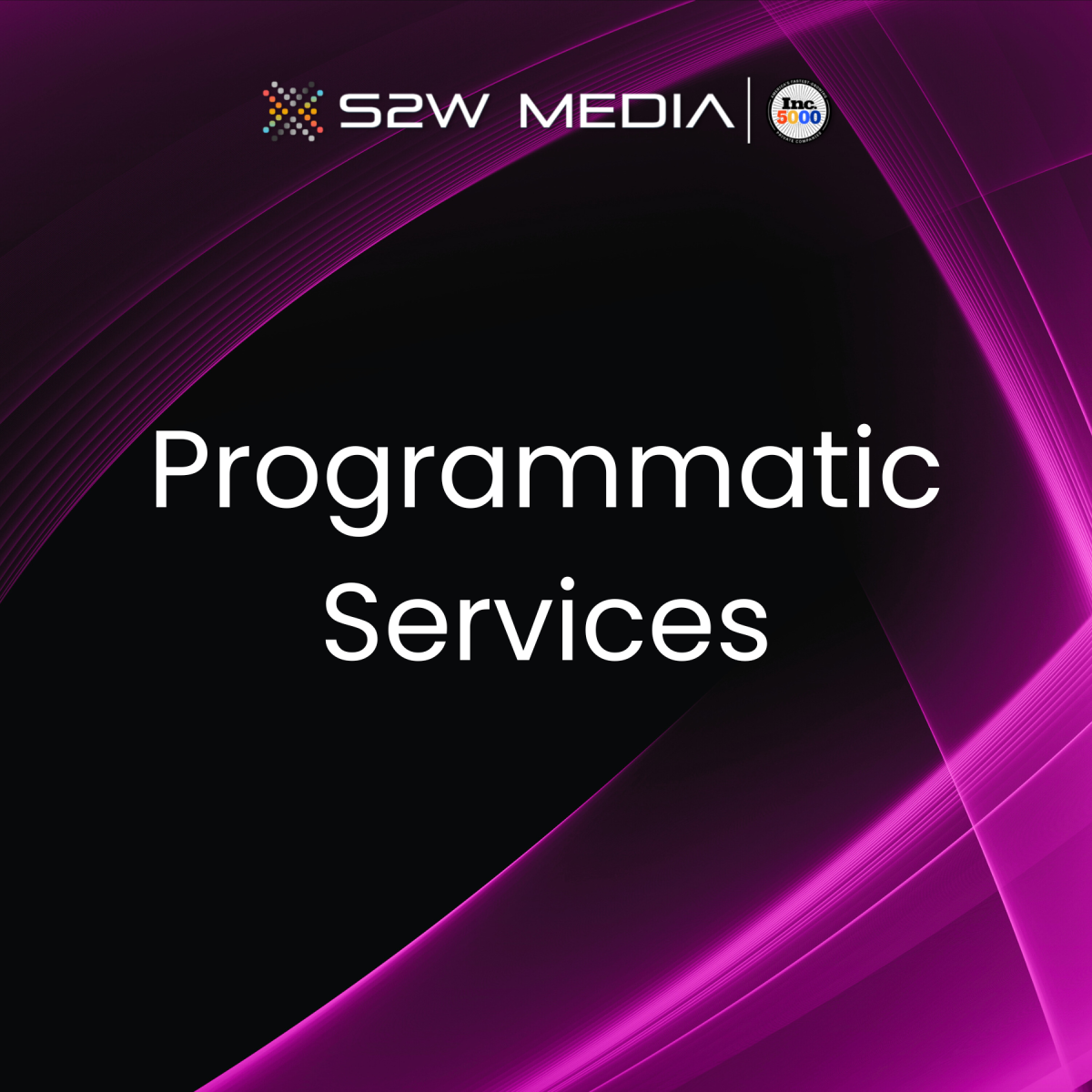 Programmatic Services