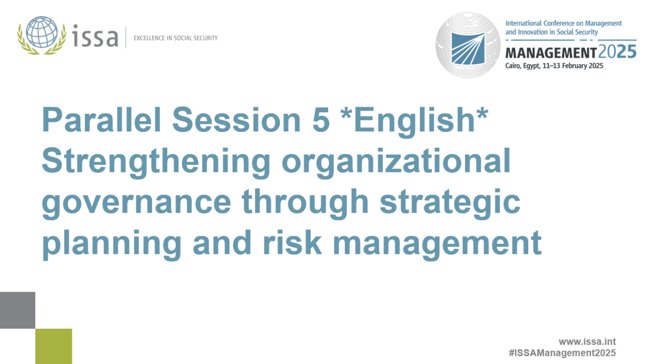 Parallel Session 5 *English* Strengthening organizational governance through strategic planning and risk management