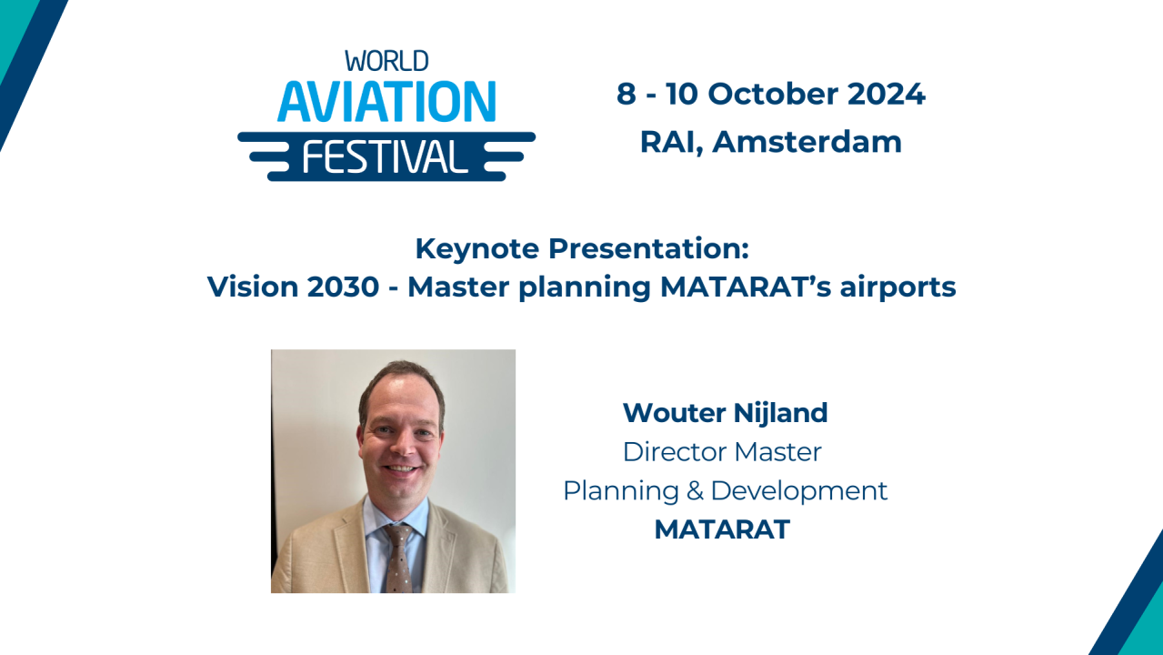 Keynote Presentation: Vision 2030 - Master planning MATARAT’s airports