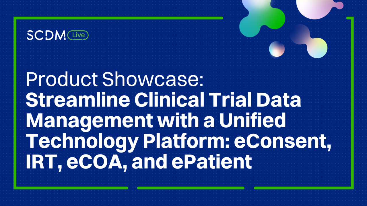 Streamline Clinical Trial Data Management with a Unified Technology Platform: eConsent, IRT, eCOA, and ePatient