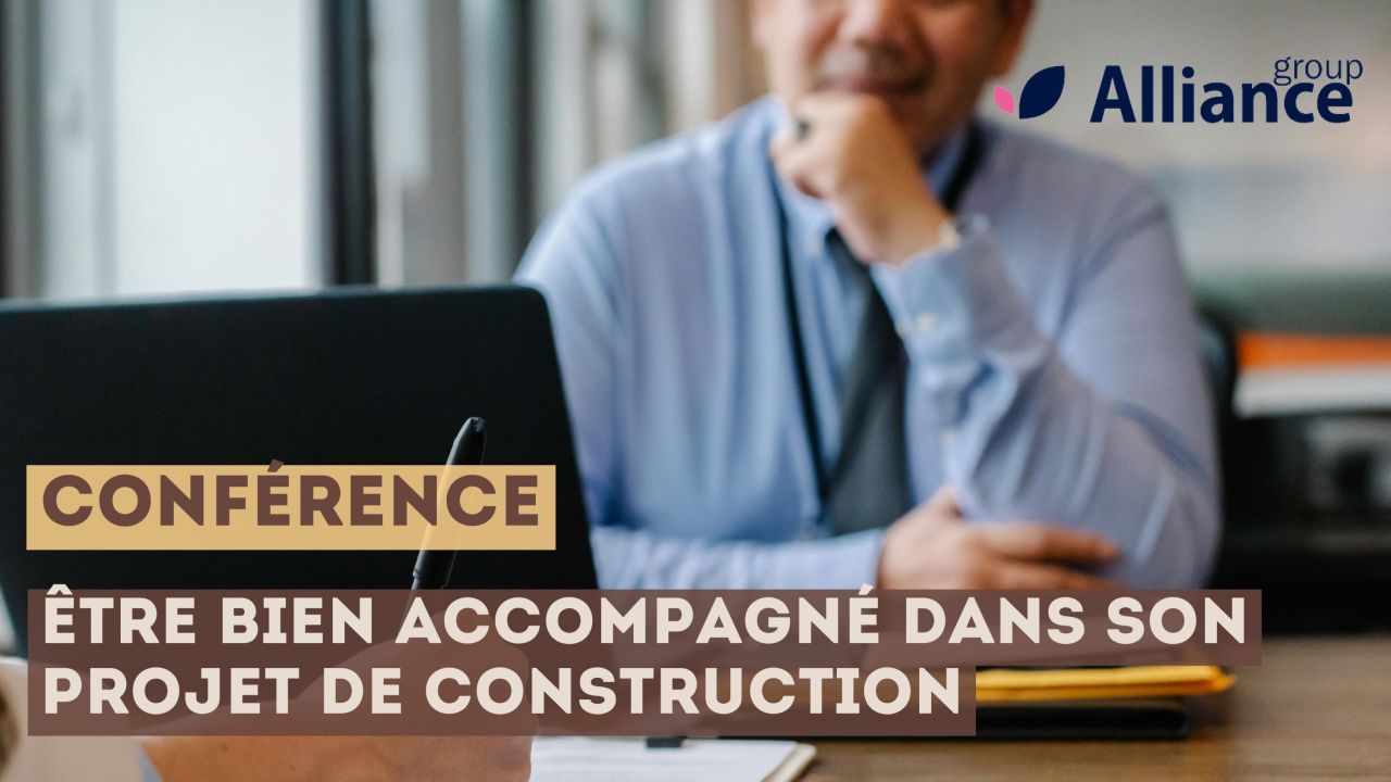 Être bien accompagné dans son projet de construction