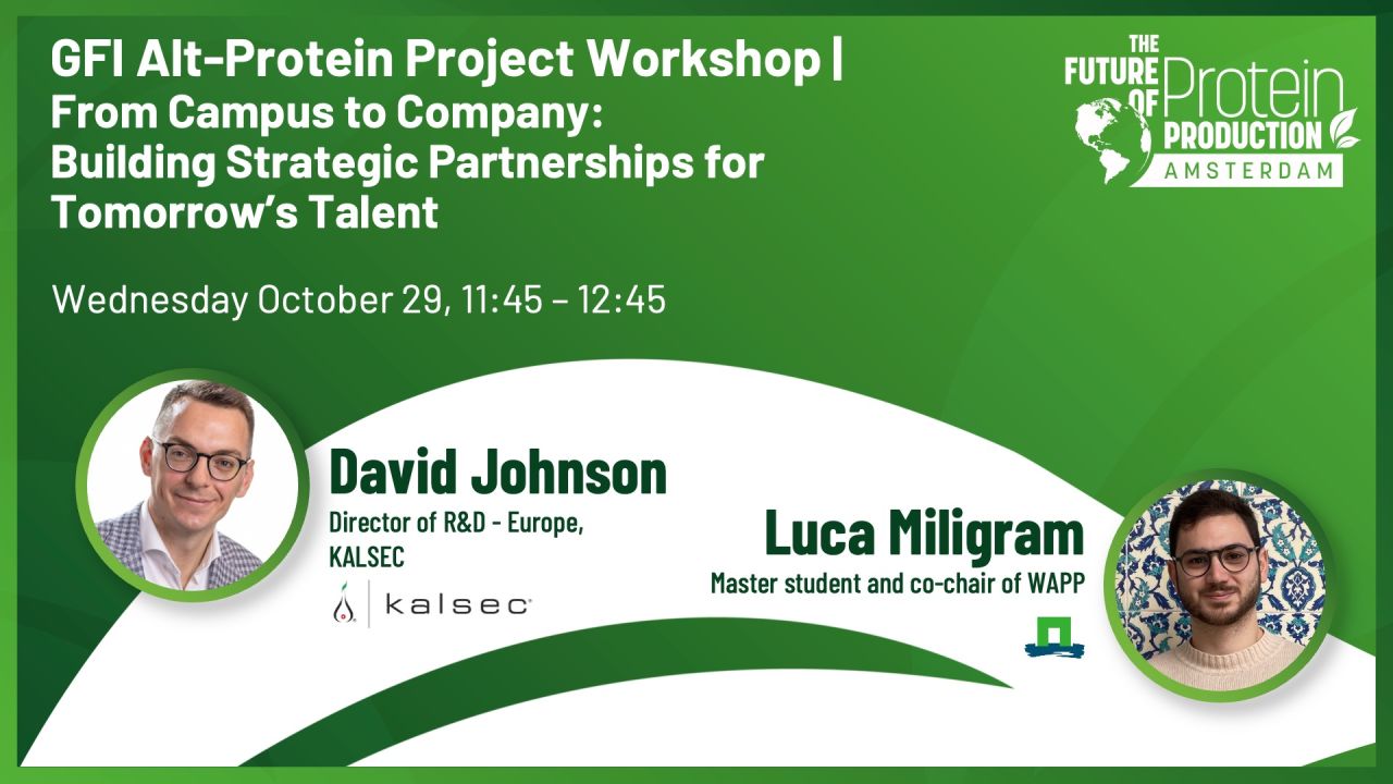 GFI Alt-Protein Project Workshop | From Campus to Company: Building Strategic Partnerships for Tomorrow’s Talent