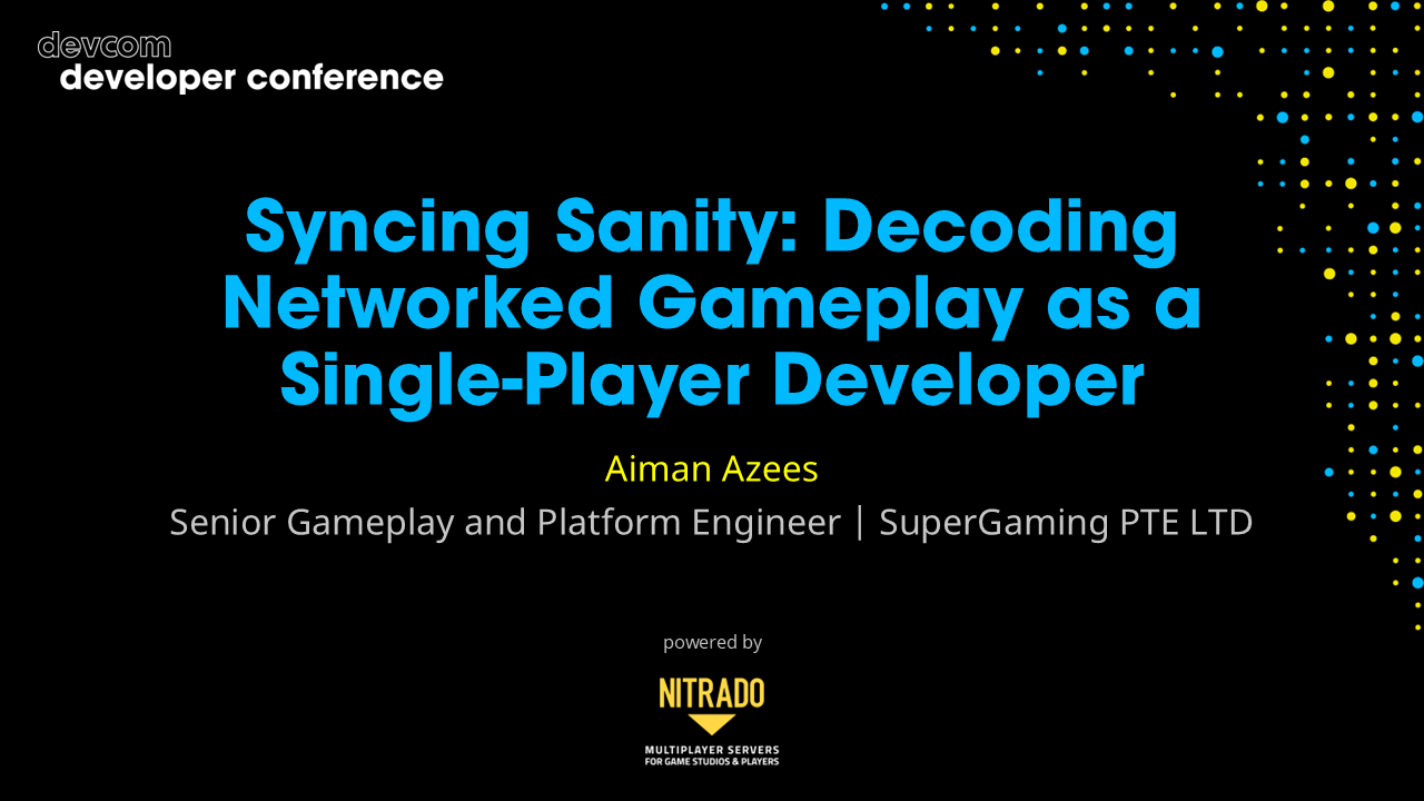 Syncing Sanity: Decoding Networked Gameplay as a Single-Player Developer