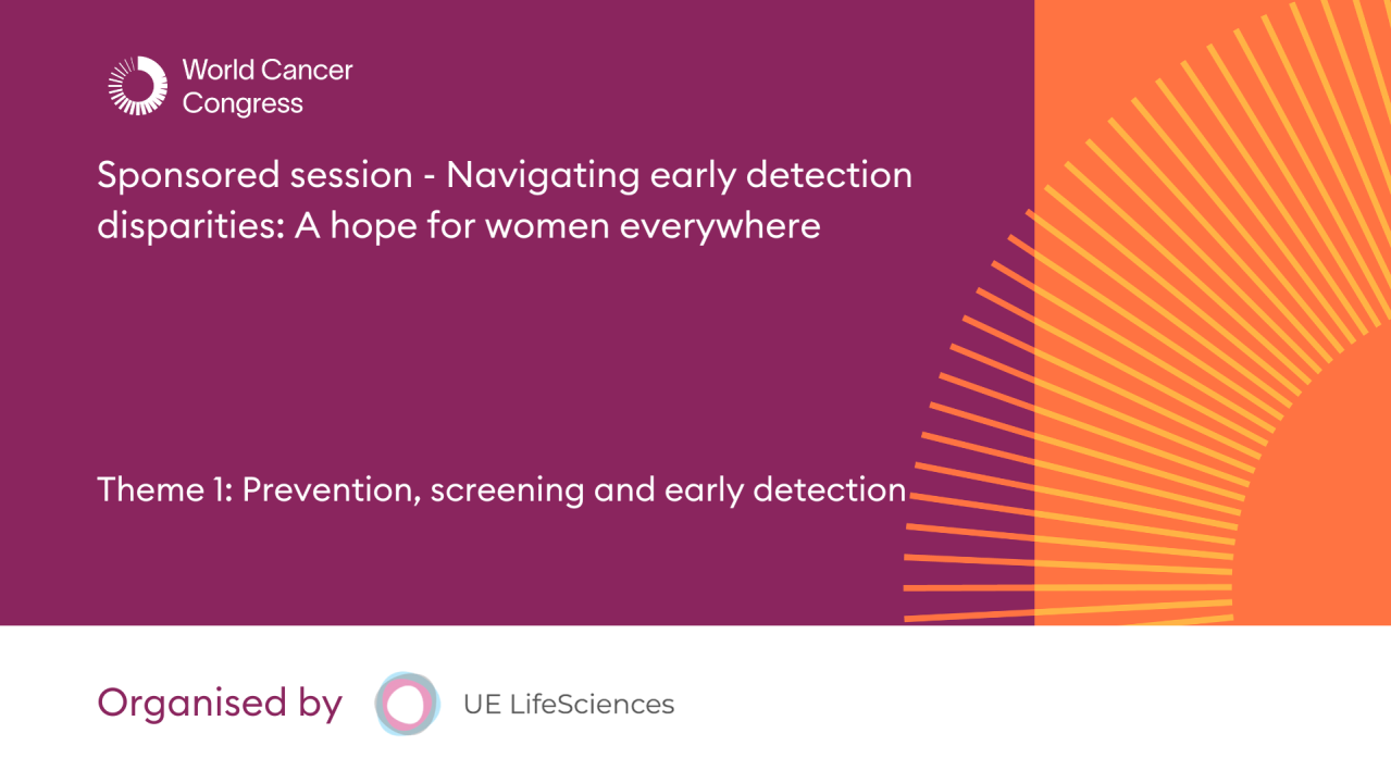 Sponsored session - Navigating early detection disparities: A hope for women everywhere