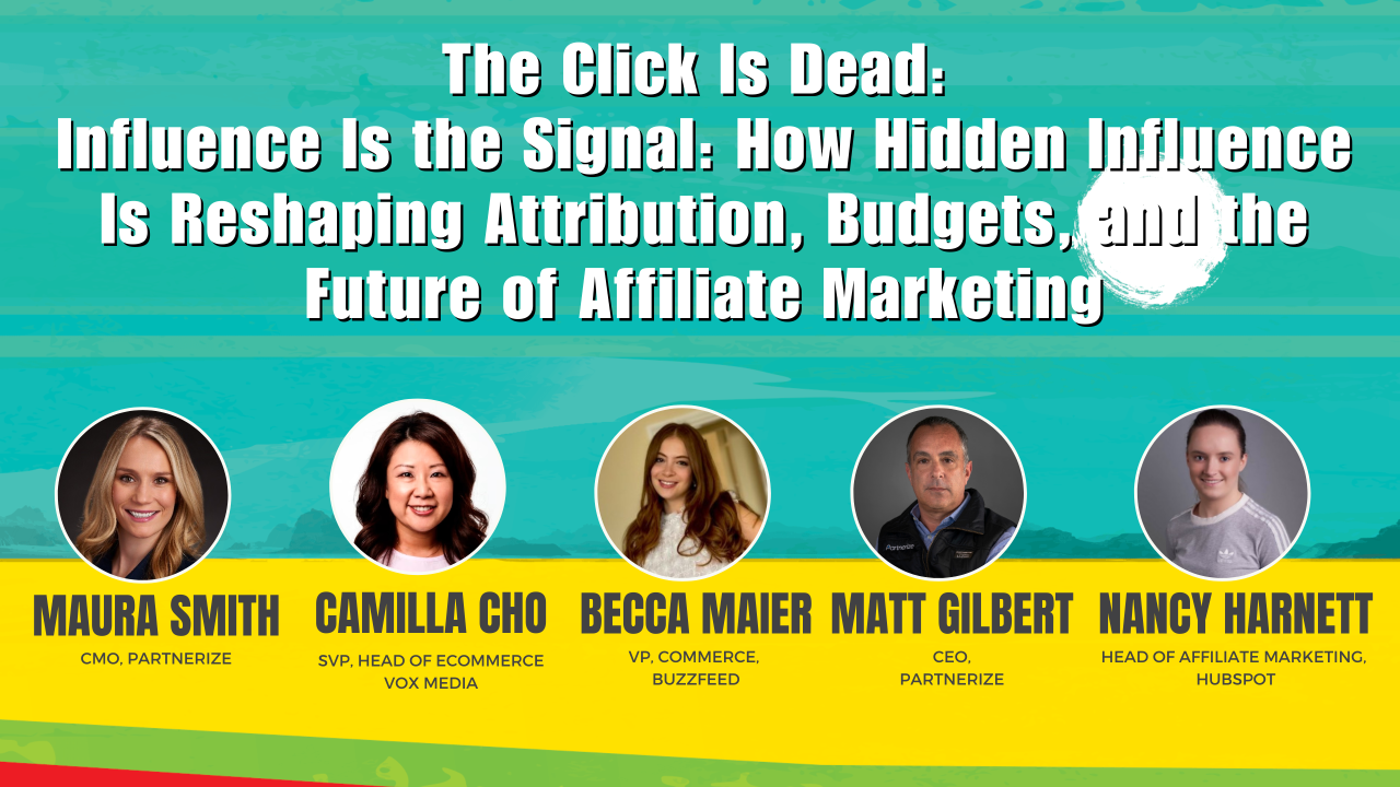 The Click Is Dead: Influence Is the Signal: How Hidden Influence Is Reshaping Attribution, Budgets, and the Future of Affiliate Marketing
