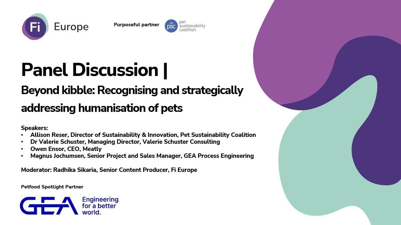 Panel Discussion | Beyond kibble: Recognising and strategically addressing humanisation of pets
