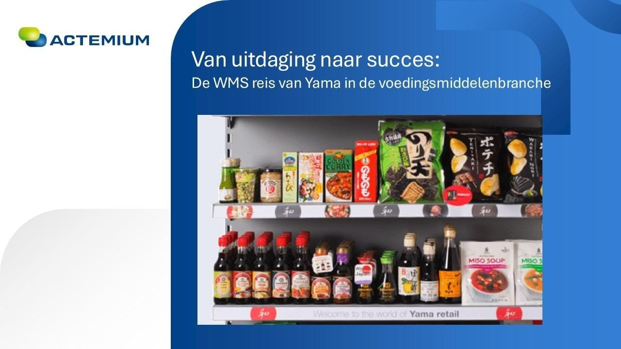 Van uitdaging naar succes: De WMS reis van Yama in de voedingsmiddelenbranche