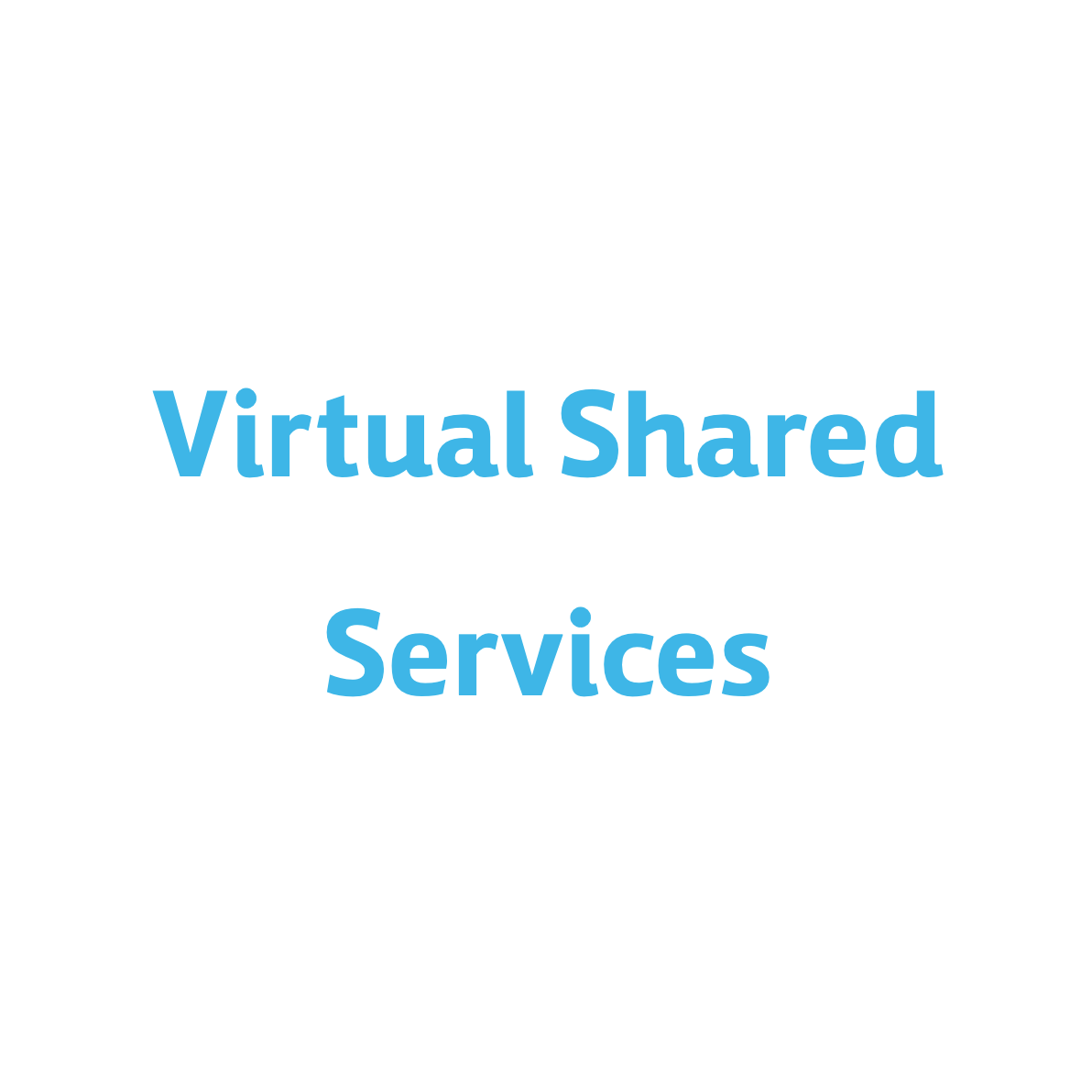 Virtual Shared Services