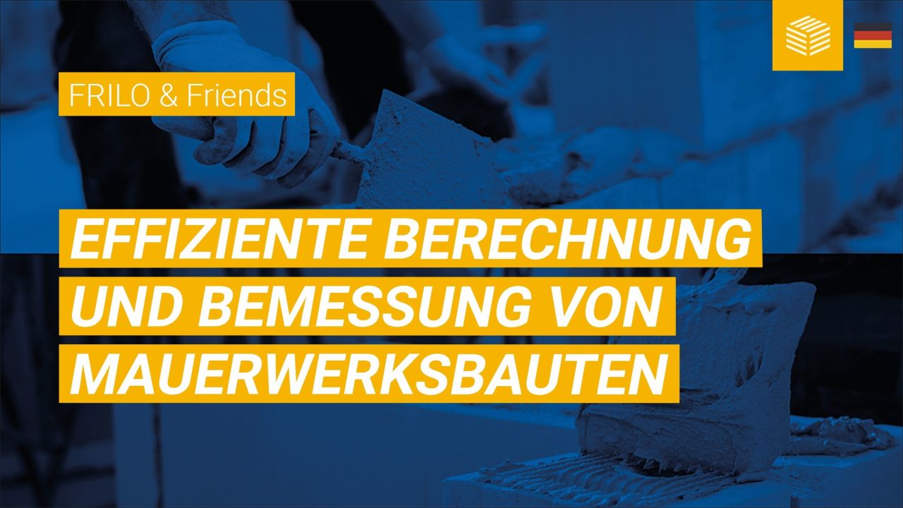 FRILO & SCIA | Efficient calculation and design of masonry structures