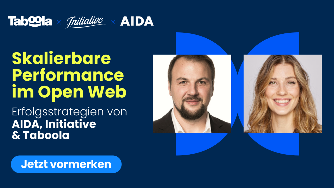 Skalierbare Performance im Open Web: Erfolgsgeheimnisse von AIDA, Initiative und Taboola