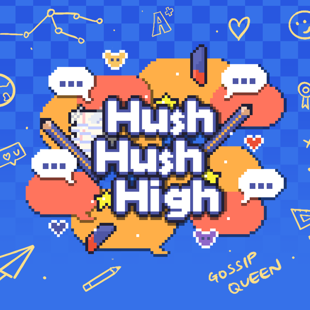 Hush Hush High
