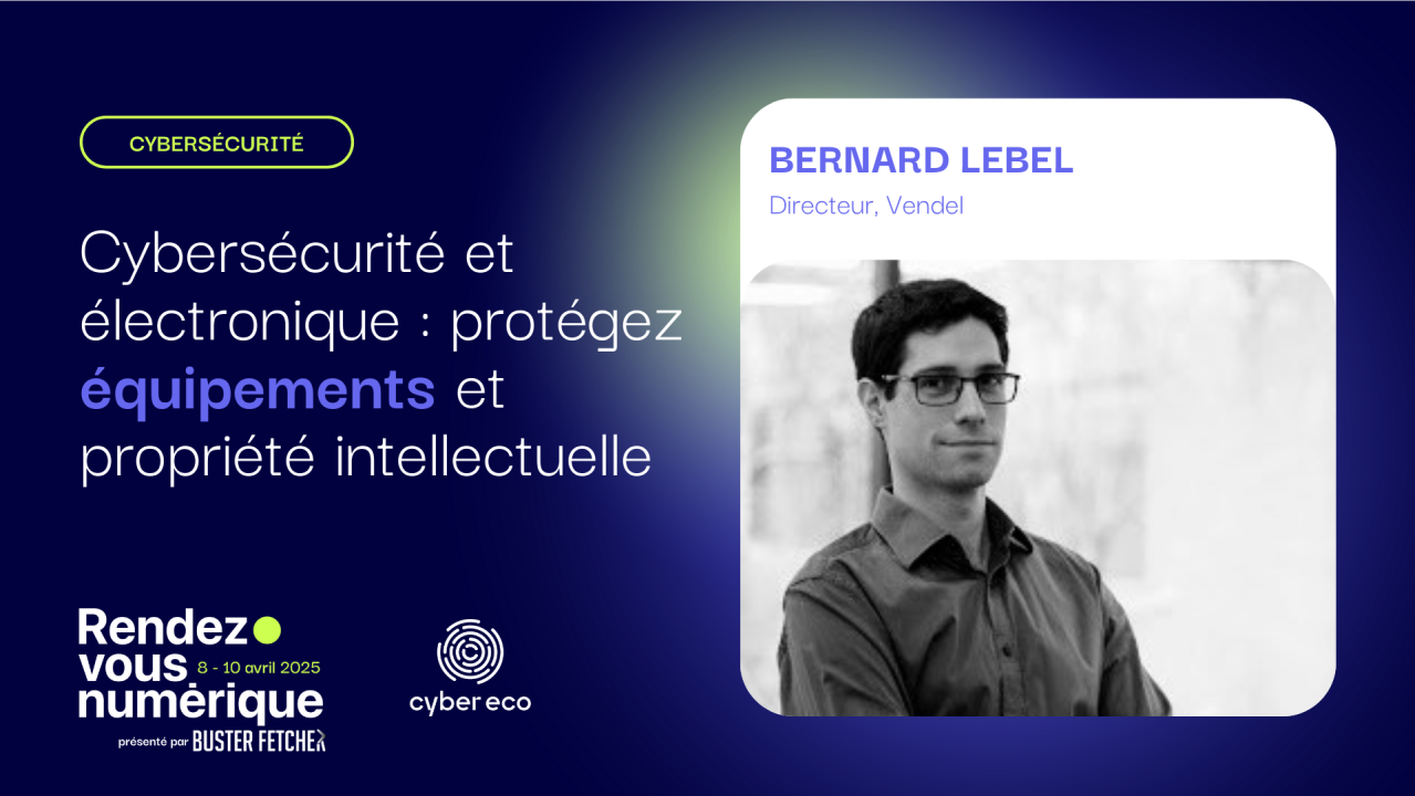 Cybersécurité et électronique : protégez équipements et propriété intellectuelle