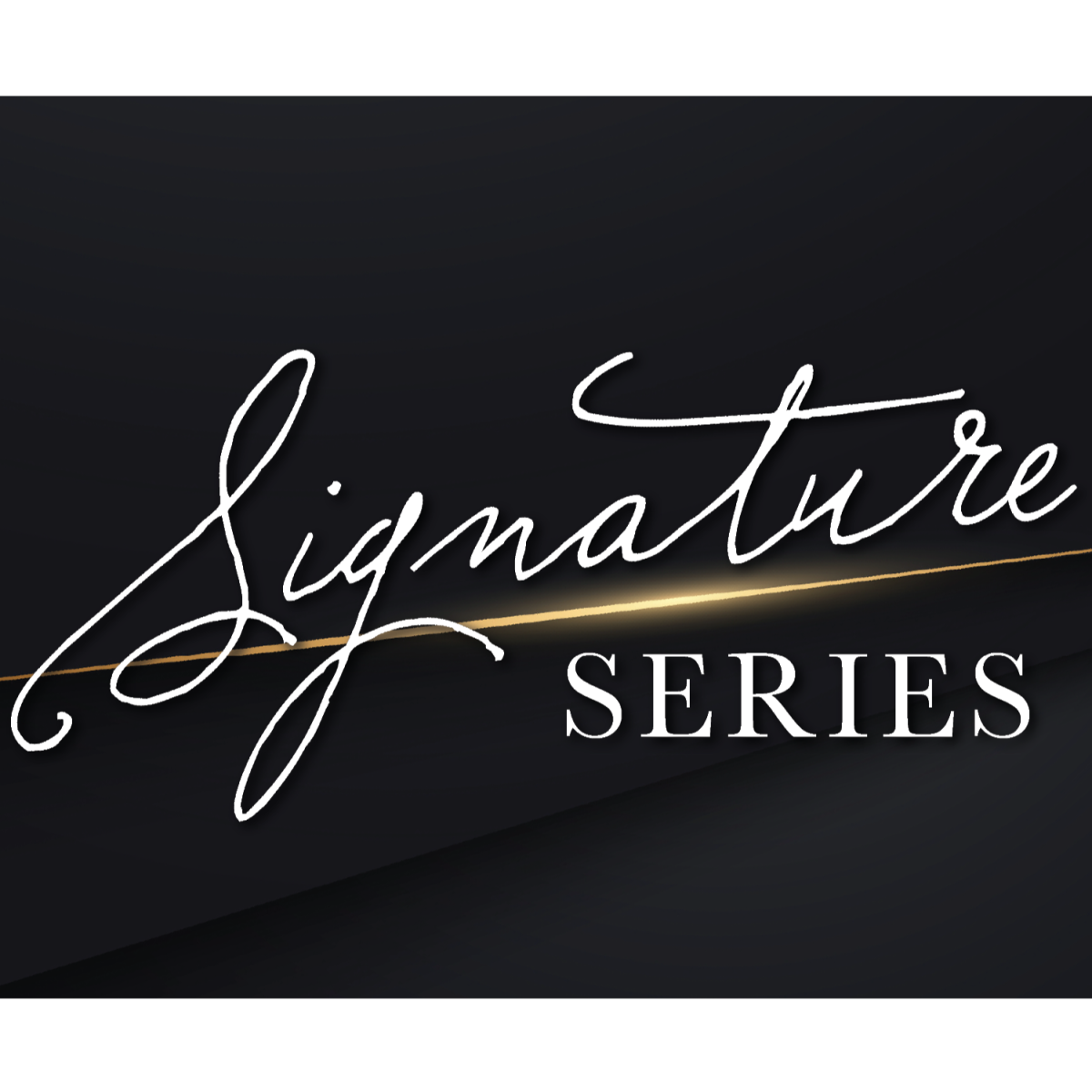Signature Series