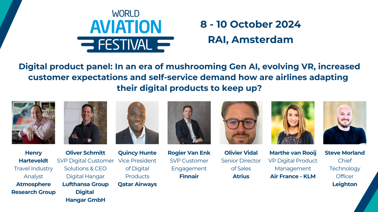 Digital product panel: In an era of mushrooming Gen AI, evolving VR, increased customer expectations and self-service demand how are airlines adapting their digital products to keep up?