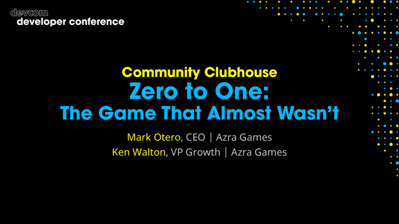 Community Clubhouse: Zero to One: The Game That Almost Wasn’t