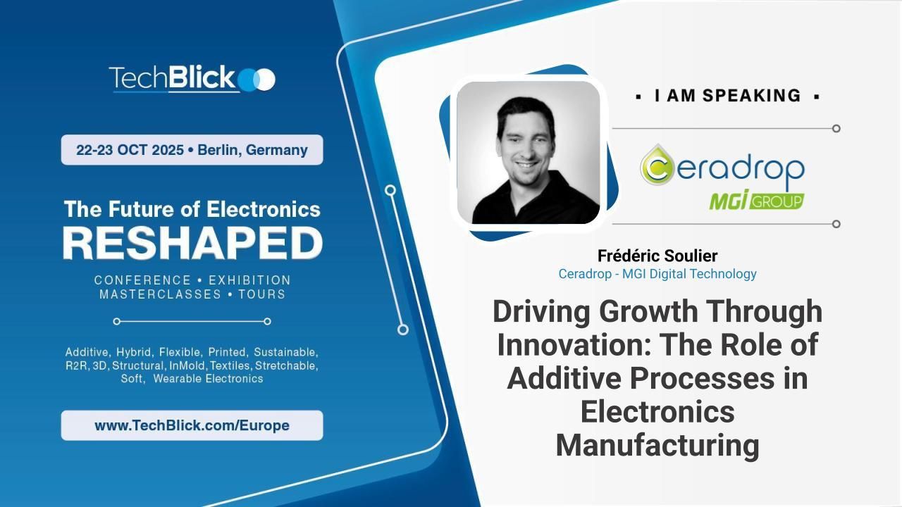 Ceradrop - MGI Digital Technology - Driving Growth Through Innovation: The Role of Additive Processes in Electronics Manufacturing