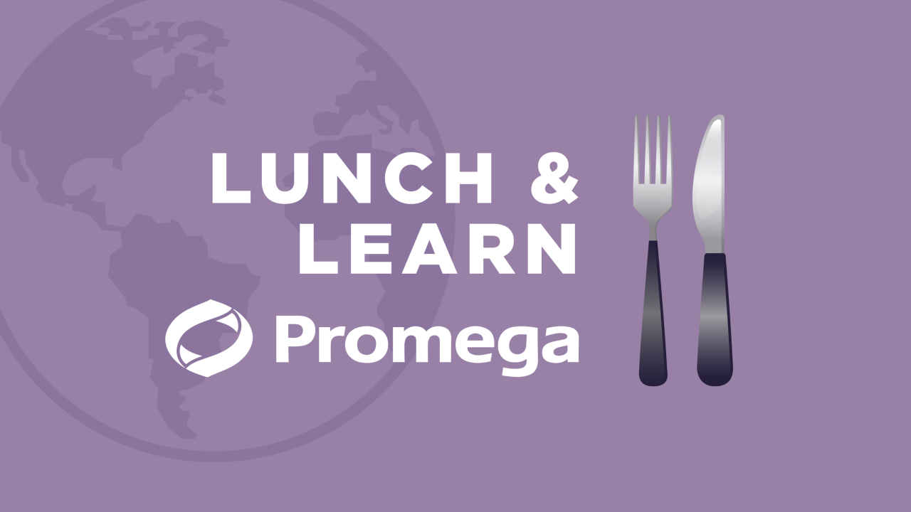 Lunch & Learn with Promega Corporation