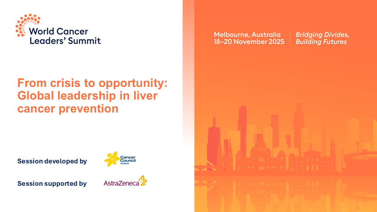 Multi-sponsored session: From crisis to opportunity: Global leadership in liver cancer prevention