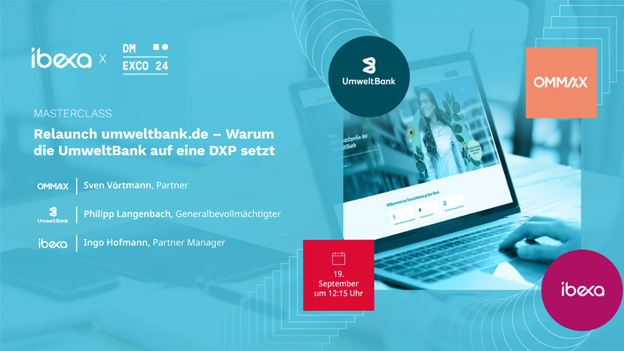 Relaunch umweltbank.de - Warum die UmweltBank auf eine Digital Experience Platform (DXP) setzt und wie sie damit den Grundstein für eine moderne und dynamische digitale Plattform legt