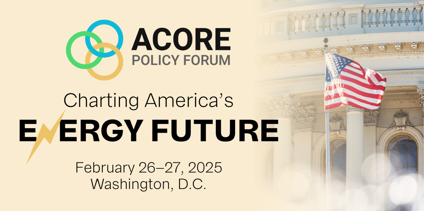 2025 ACORE Policy Forum