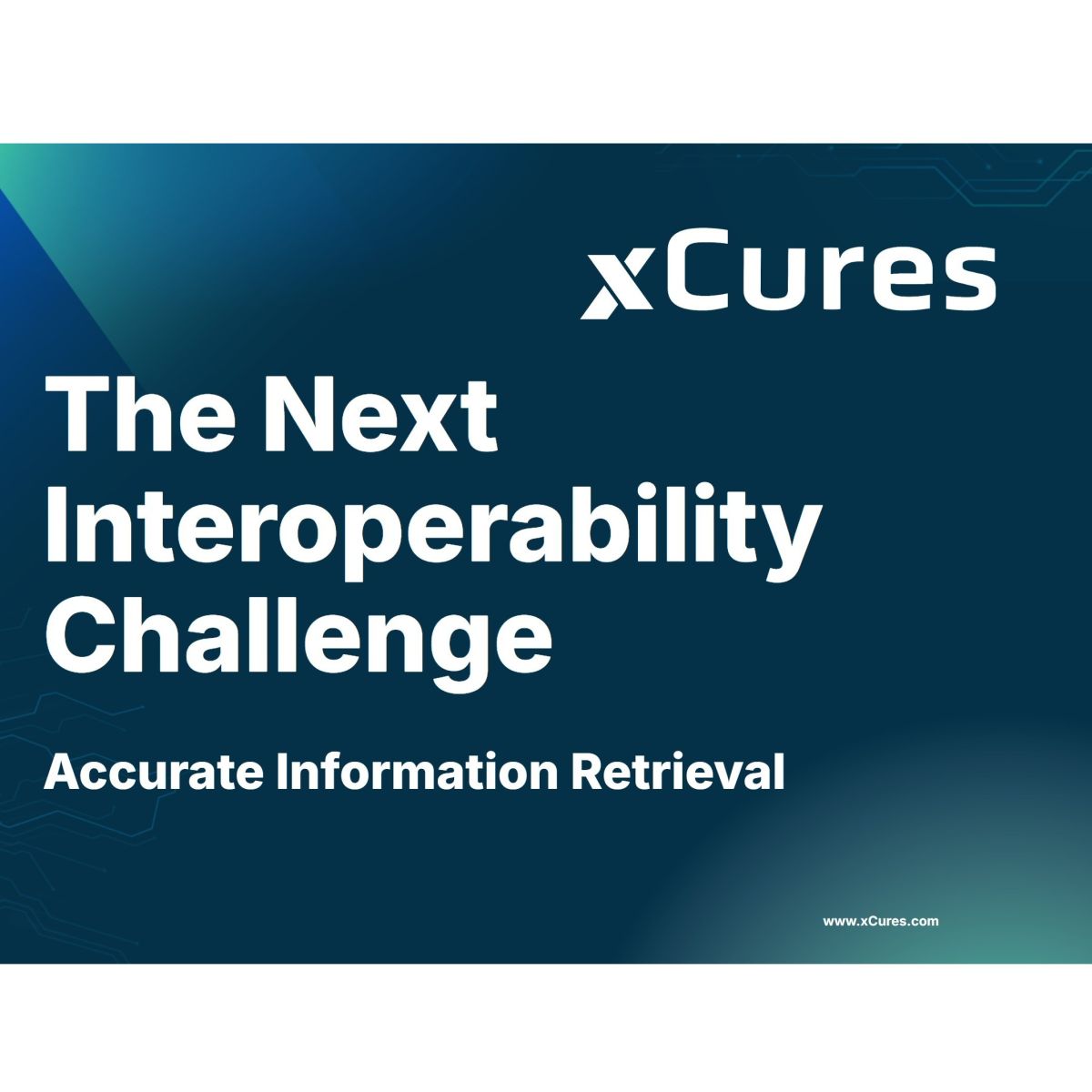 CEO Talk: The Next Interoperability Challenge – Accurate Information Retrieval