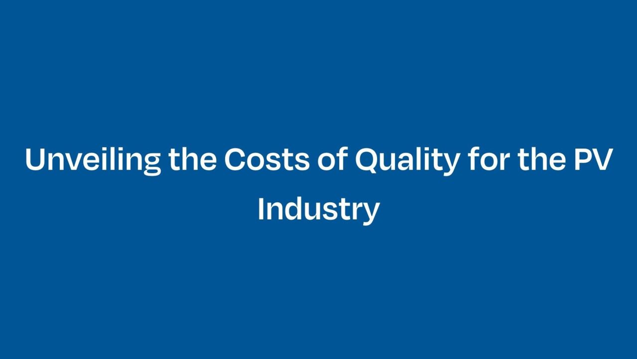 Unveiling the Costs of Quality for the PV Industry