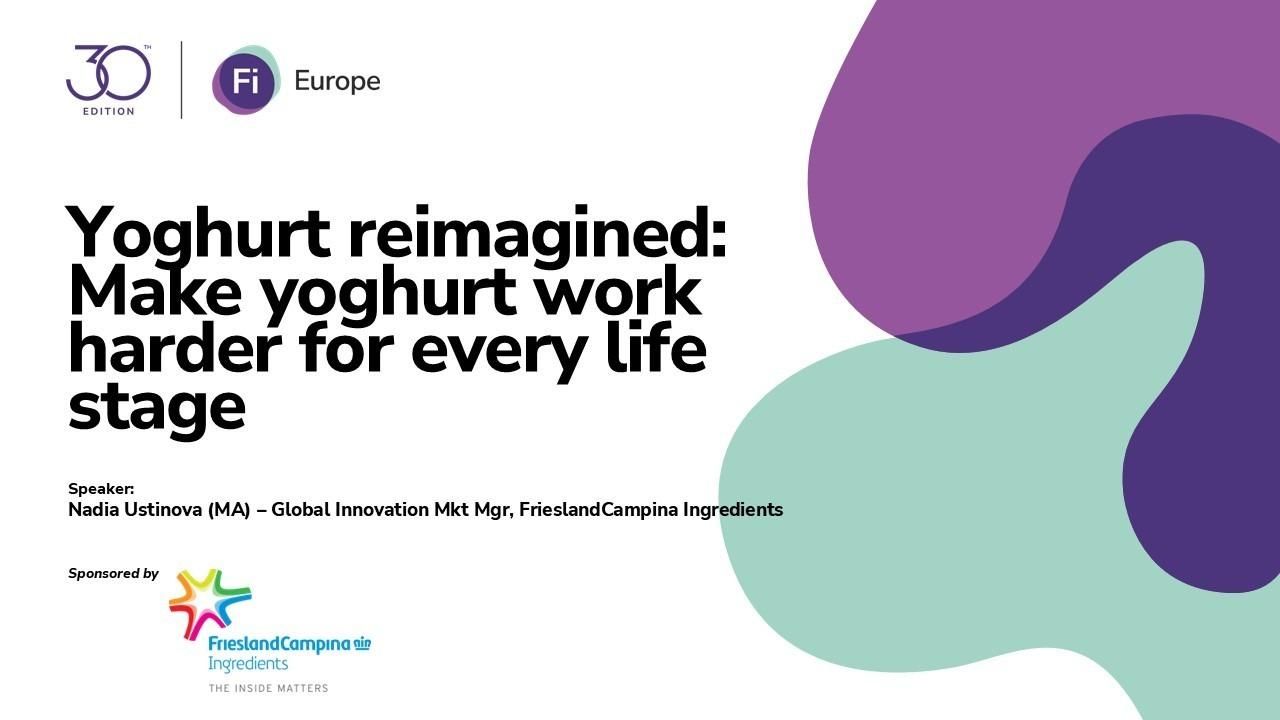 Yoghurt reimagined: Make yoghurt work harder for every life stage