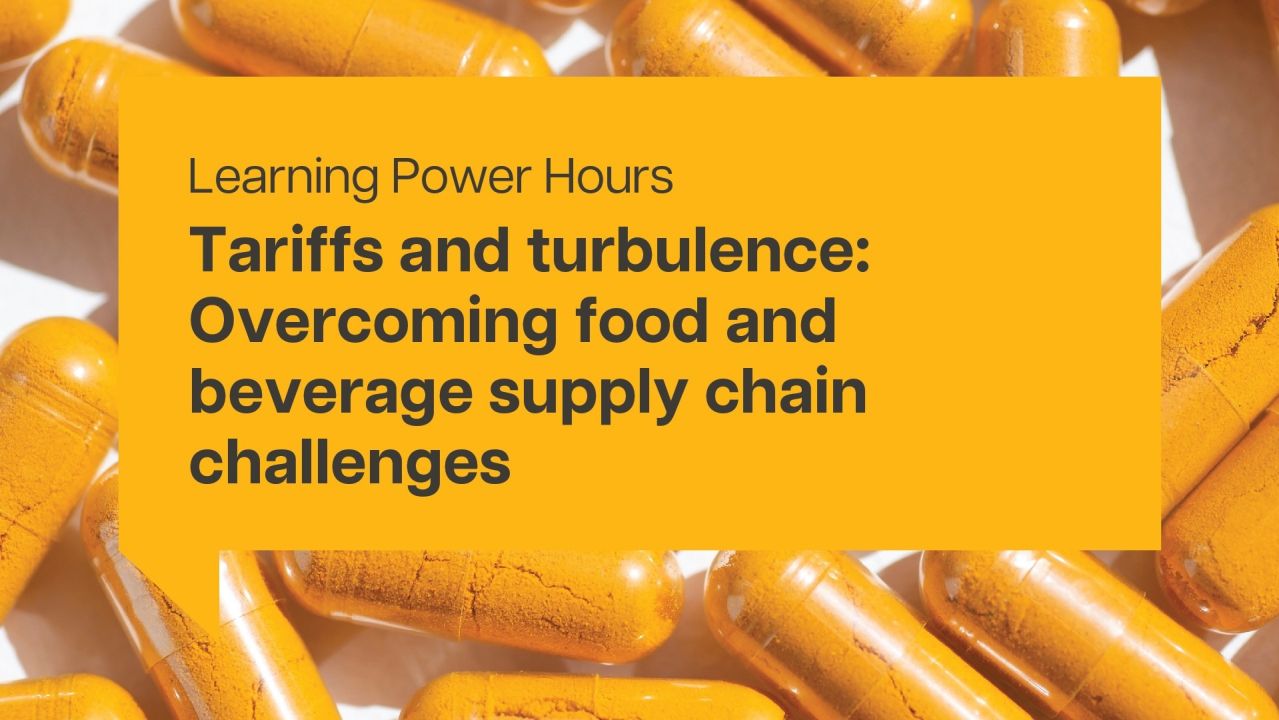 Tariffs and turbulence: Overcoming food and beverage supply chain challenges