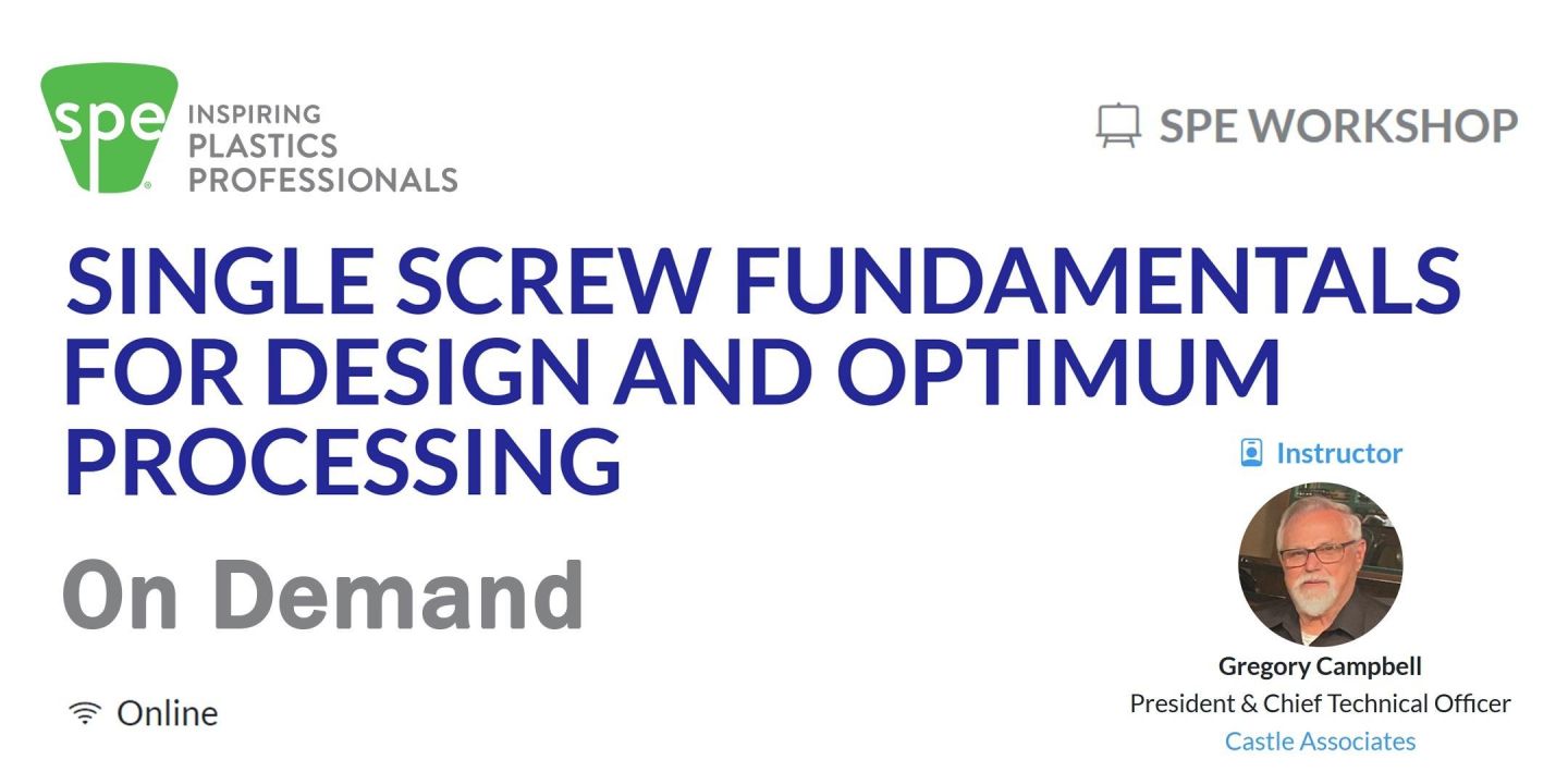 Single Screw Fundamentals for Design and Optimum Processing