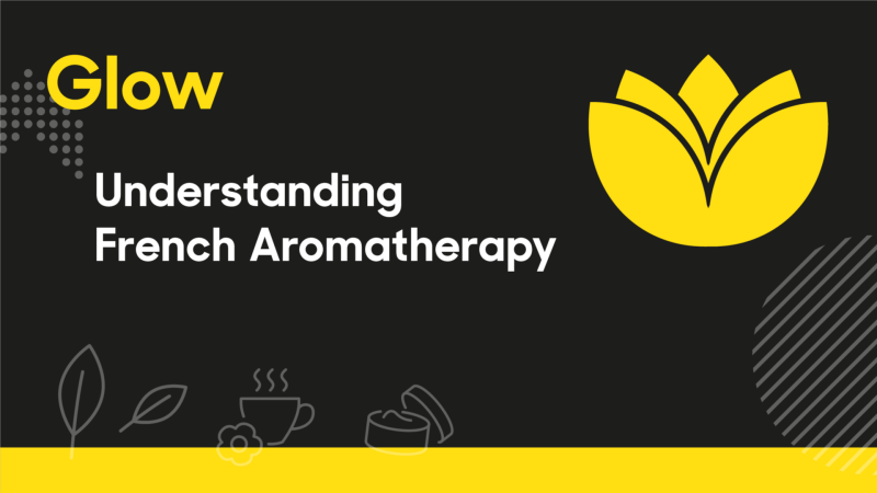 Understanding French Aromatherapy