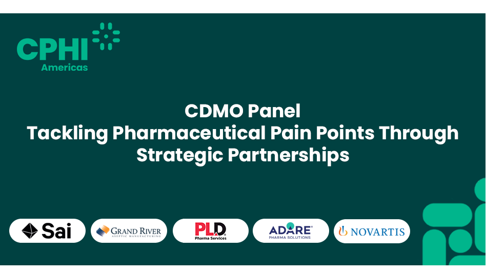 CDMO Panel: Tackling Pharmaceutical Pain Points Through Strategic Partnerships