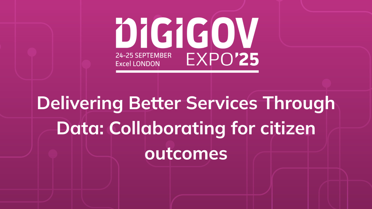 Delivering Better Services Through Data: Collaborating for citizen outcomes