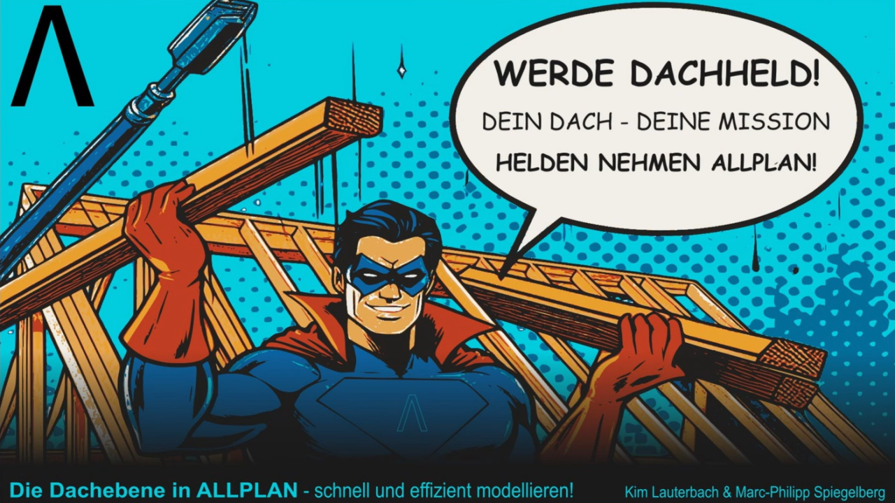 The Roof Level 'ALLPLAN 2025' - Model Quickly and Efficiently