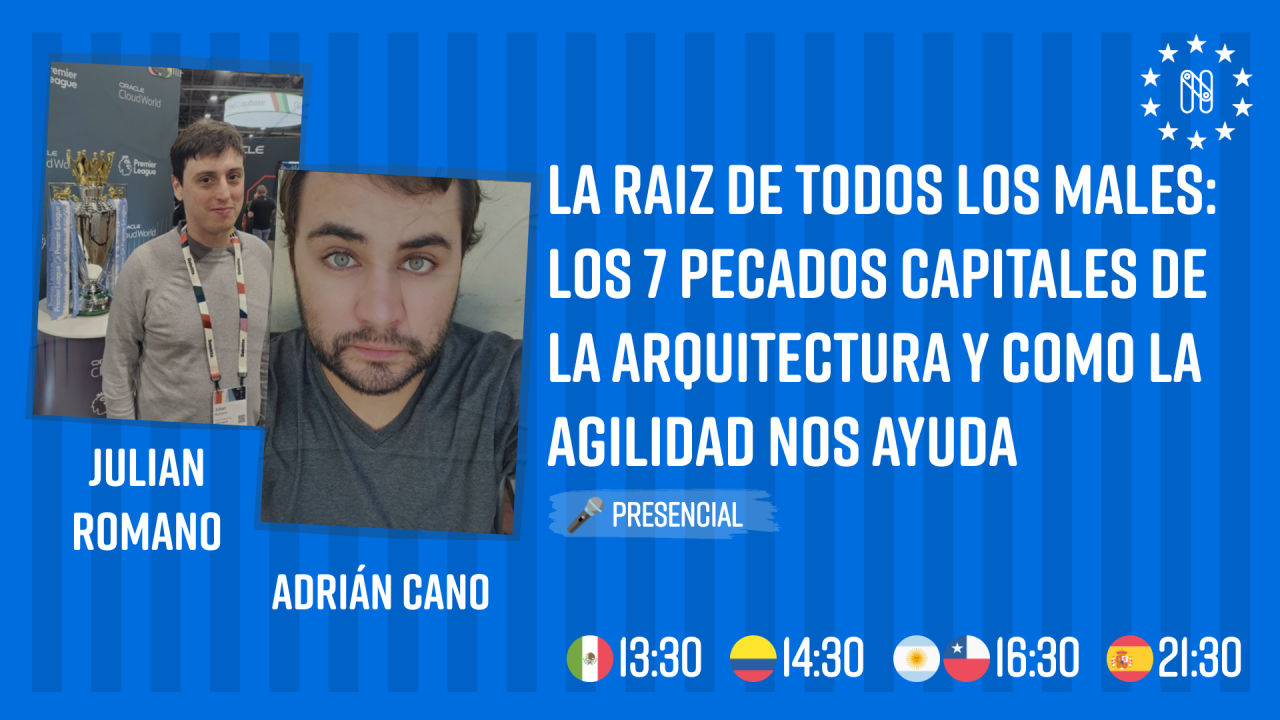 La raiz de todos los males: los 7 pecados capitales de la arquitectura y como la agilidad nos ayuda