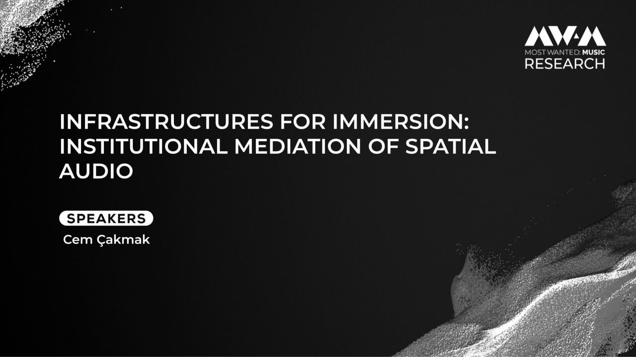 Infrastructures for Immersion: Institutional Mediation of Spatial Audio