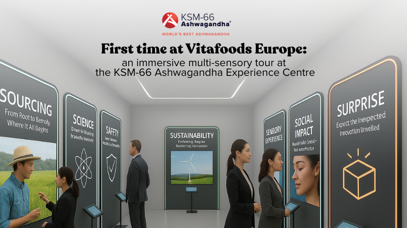 First time at Vitafoods Europe: an immersive multi-sensory tour at the KSM-66 Ashwagandha Experience Centre