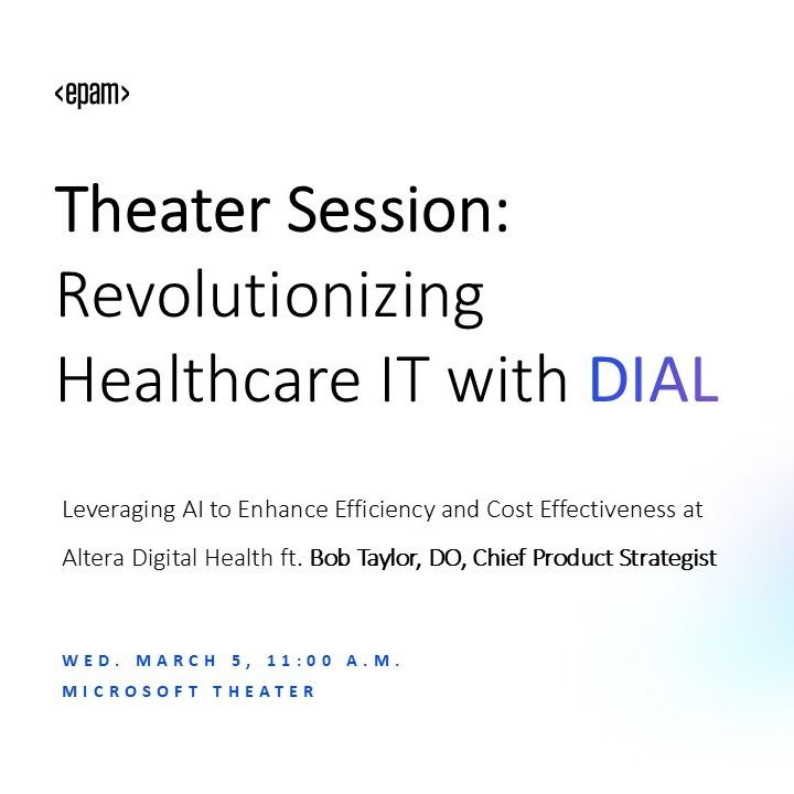 Microsoft Theater Session: Revolutionizing Healthcare IT with DIAL